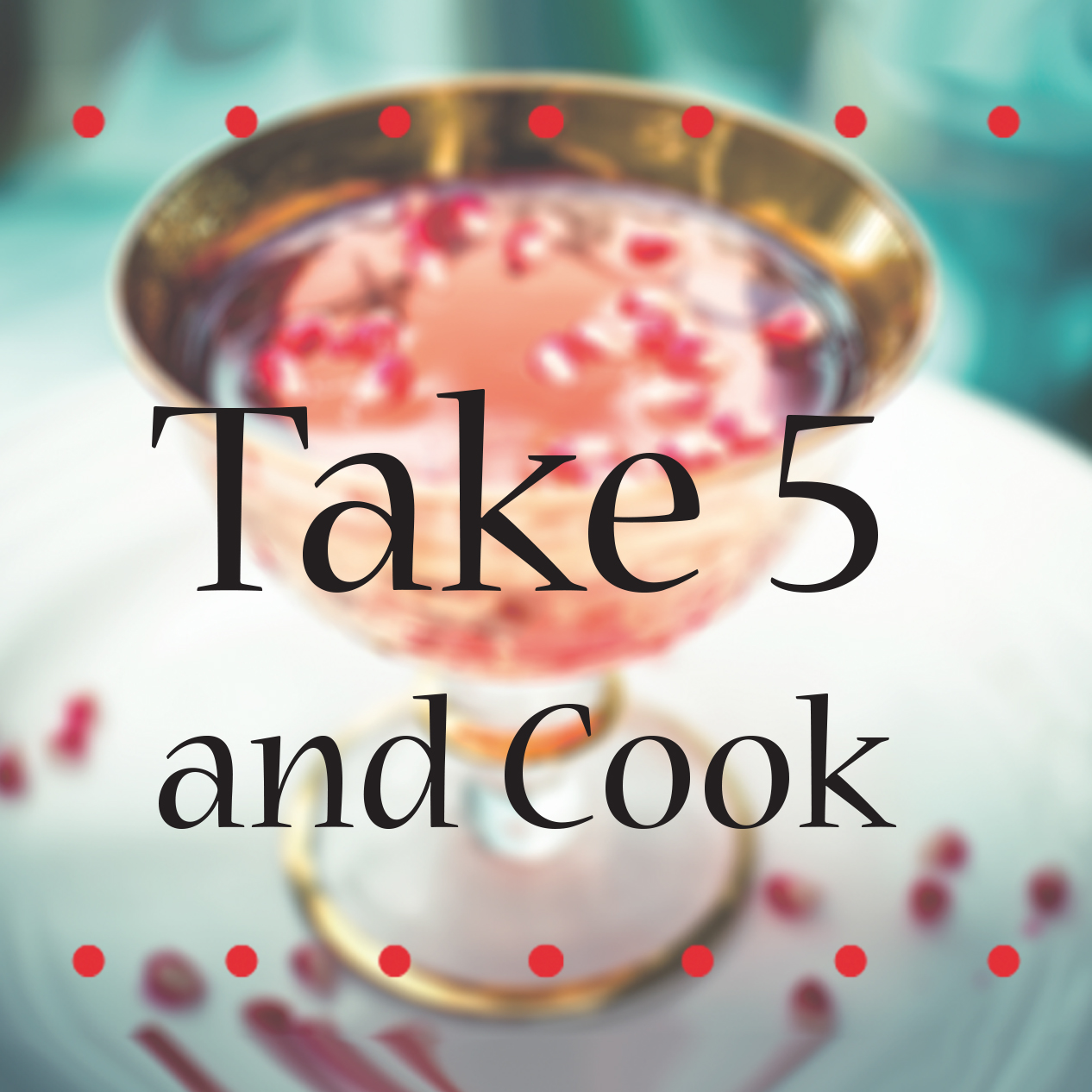 Take 5 and Cook
